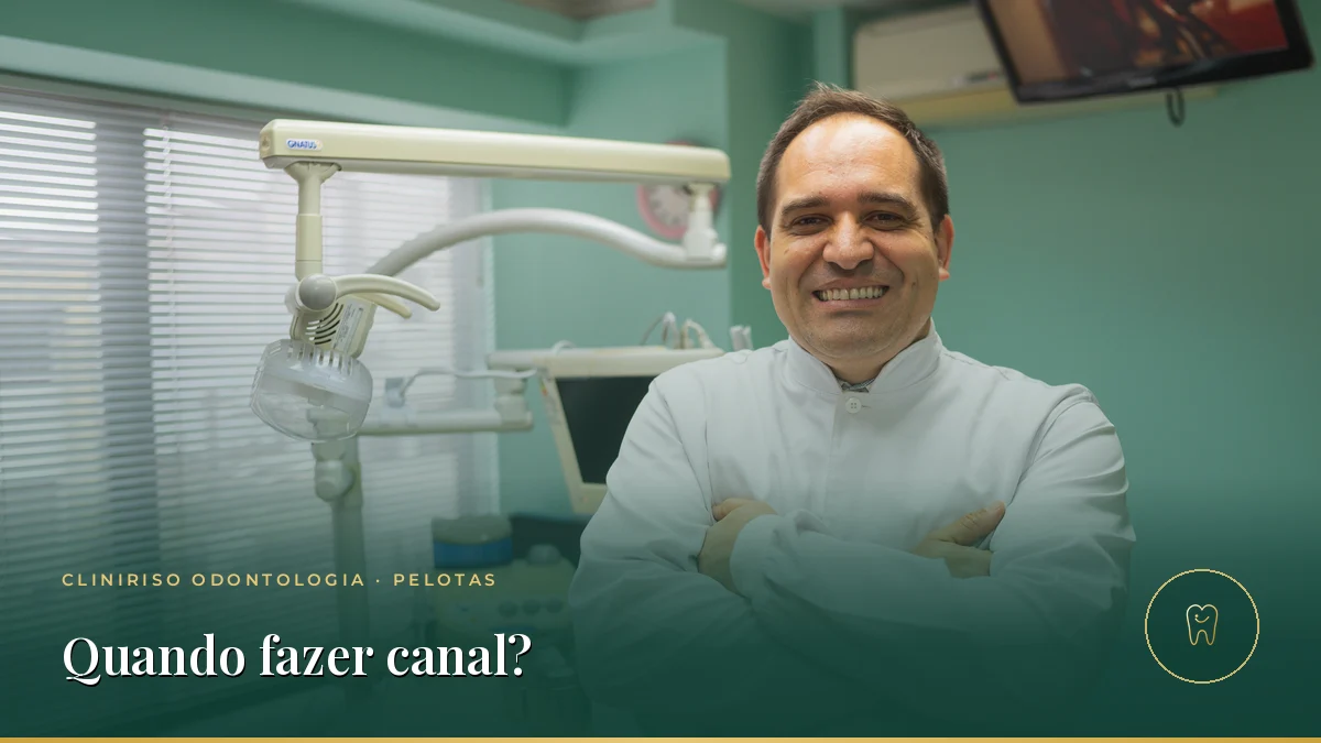 Quando é necessário fazer tratamento de canal? Sinais — Cliniriso, Pelotas